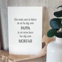 Trätavla Pappa & Morfar