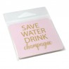 Kylskåpsmagnet Save water drink champagne, rosa med guld text